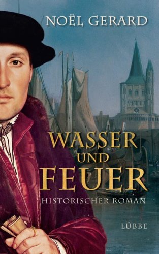 Stock image for Wasser und Feuer: Historischer Roman for sale by medimops