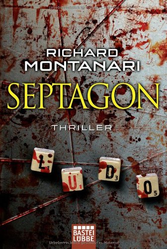 Septagon: Thriller (Lübbe Belletristik) Thriller - Montanari, Richard und Karin Meddekis