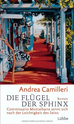 9783785723784: Die Flgel der Sphinx: Commissario Montalbano sehnt sich nach der Leichtigkeit des Seins. Roman