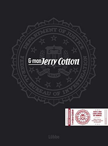 9783785724002: G-man Jerry Cotton: Eine Hommage an den erfolgreichsten Krimihelden der Welt