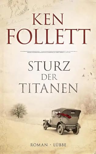 Sturz der Titanen. Roman. - Follett, Ken