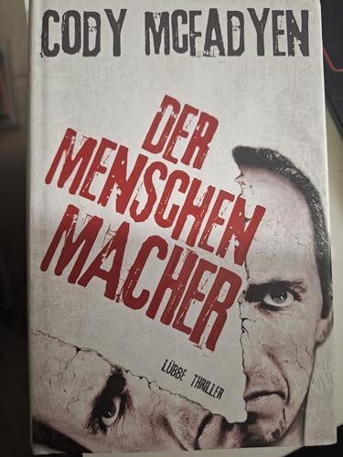 Beispielbild fr Der Menschenmacher : Thriller / Cody Mcfadyen. Aus dem Engl. von Axel Merz zum Verkauf von Versandantiquariat Buchegger