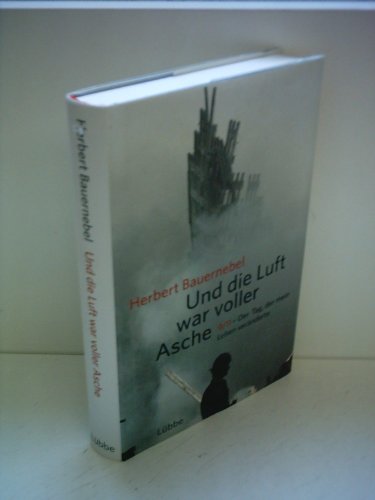 Beispielbild fr Und die Luft war voller Asche: 9/11 - Der Tag, der mein Leben vernderte zum Verkauf von medimops