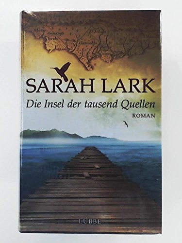 Beispielbild fr Die Insel der tausend Quellen (Die Insel-Saga) Lark, Sarah zum Verkauf von tomsshop.eu