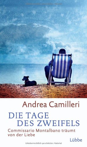 9783785724668: Die Tage des Zweifels: Commissario Montalbano trumt von der Liebe