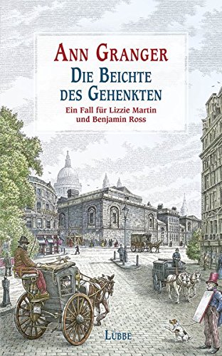 9783785725399: Die Beichte des Gehenkten: Ein Fall fr Lizzie Martin und Benjamin Ross, Bd. 5. Kriminalroman