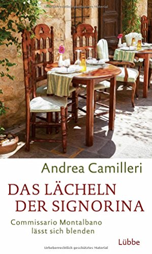 9783785725443: Das Lcheln der Signorina: Commissario Montalbano lsst sich blenden. Roman