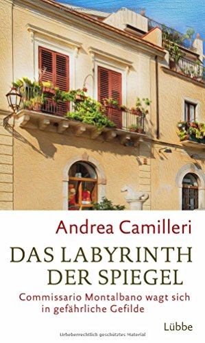 9783785725641: Das Labyrinth der Spiegel: Commissario Montalbano wagt sich in gefhrliche Gefilde. Roman