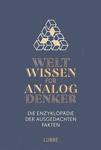 9783785726495: Weltwissen fr Analogdenker: Die Enzyklopdie der ausgedachten Fakten