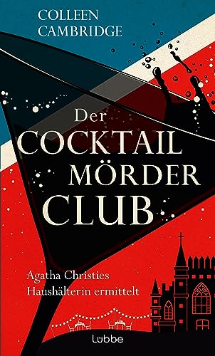 Beispielbild fr Der Cocktailmrderclub: Agatha Christies Haushlterin ermittelt. Kriminalroman (Phyllida-Bright-Serie, Band 2) zum Verkauf von medimops