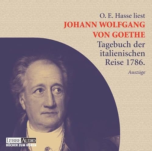 Beispielbild fr Johann Wolfgang von Goethe - Tagebuch der italienischen Reise 1786 in Auszgen -: Lesung zum Verkauf von medimops