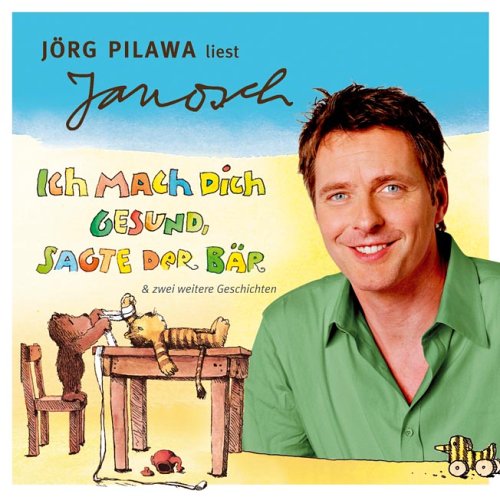 Ich mach dich gesund, sagte der BÃ¤r. CD (9783785732724) by Janosch