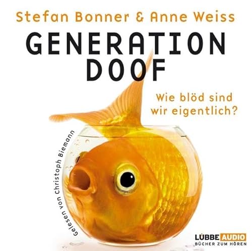 Stock image for Generation Doof: Wie bld sind wir eigentlich?. Lesung for sale by medimops