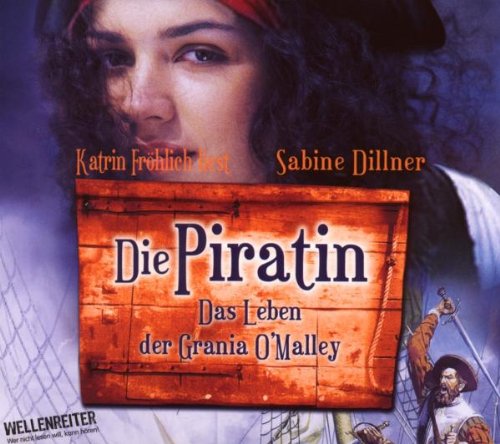 Beispielbild fr Die Piratin: Das Leben der Grania O'Malley zum Verkauf von medimops