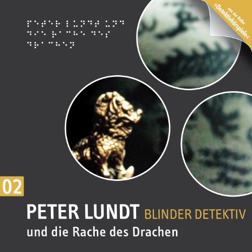 Beispielbild fr Detektiv Peter Lundt - Folge 2: Peter Lundt und die Rache des Drachen. Hrspiel-Krimi. zum Verkauf von medimops