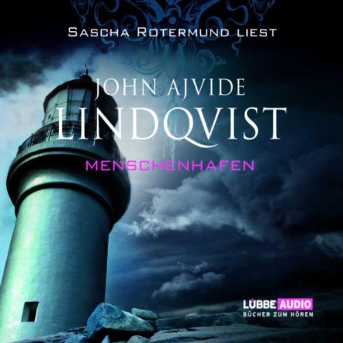 Beispielbild fr Sascha Rotermund liest John Ajvide Lindqvist, Menschenhafen aus dem Schwed. bers. von Paul Berf. Regie: Kati Schaefer, Lbbe audio - Bcher zum Hren zum Verkauf von Bcherberg Antiquariat