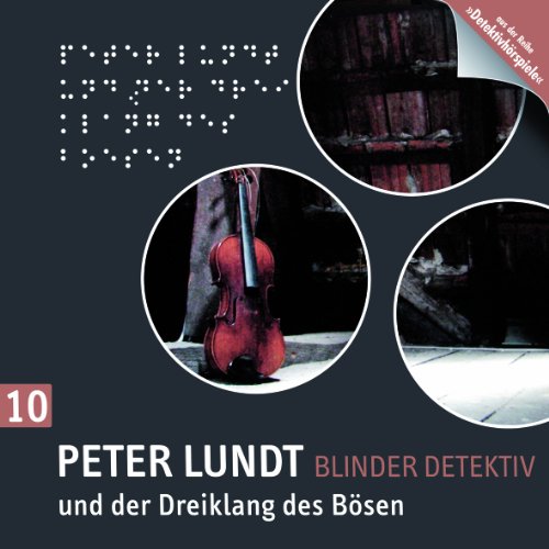 Beispielbild fr Detektiv Peter Lundt - Folge 10: Peter Lundt und der Dreiklang des Bsen. Hrspiel-Krimi. zum Verkauf von medimops