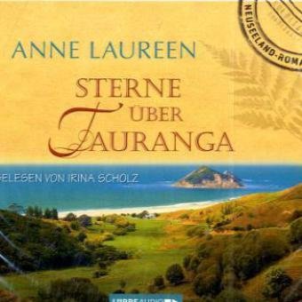 Beispielbild fr Sterne ber Tauranga: Neuseeland-Roman. zum Verkauf von medimops