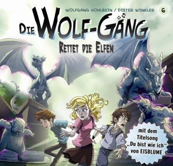 Beispielbild fr Die Wolf-Gng - Folge 6: Rettet die Elfen. Hrspiel. zum Verkauf von medimops