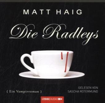 Stock image for Die Radleys: Ein Vampirroman. for sale by medimops