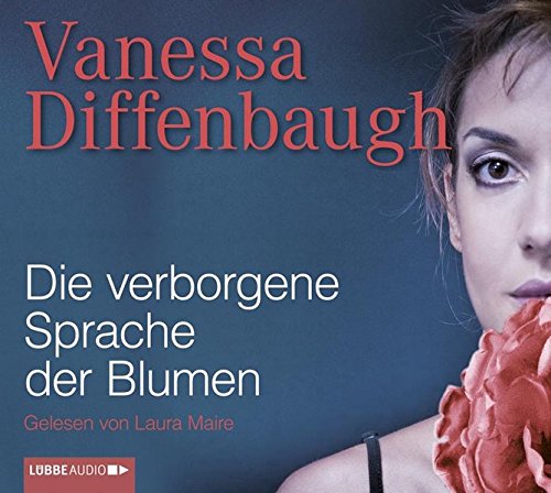 Die verborgene Sprache der Blumen - Diffenbaugh, Vanessa