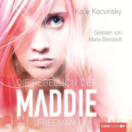 Imagen de archivo de Die Rebellion der Maddie Freeman a la venta por medimops