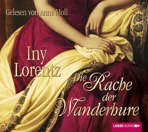 Beispielbild fr Die Rache Der Wanderhure, 6 Audio-Cds: 396 Min. zum Verkauf von Revaluation Books