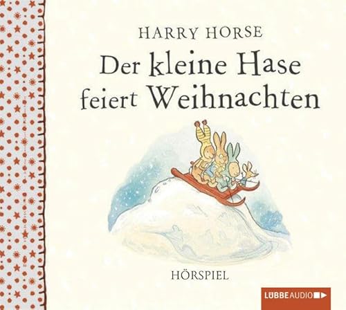 Der kleine Hase feiert Weihnachten Hörspiel.