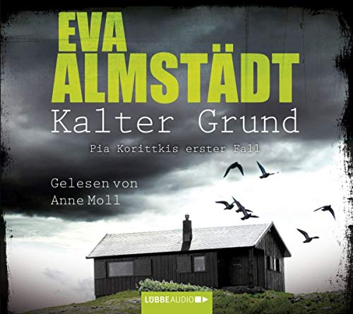 Stock image for Kalter Grund: Pia Korittkis erster Fall. (Kommissarin Pia Korittki, Band 1) for sale by medimops