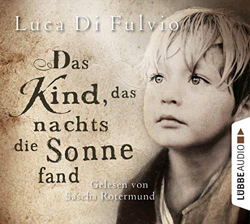 Stock image for Das Kind, das nachts die Sonne fand for sale by medimops