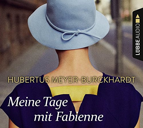 Meine Tage mit Fabienne - Meyer-Burckhardt, Hubertus