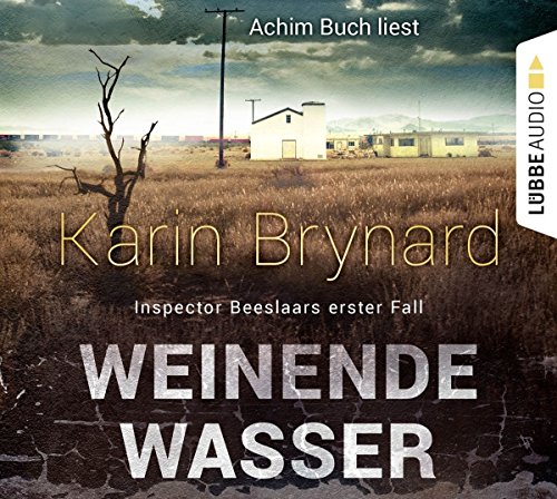 Stock image for Weinende Wasser: Inspector Beeslaars erster Fall. Kriminalroman. for sale by DER COMICWURM - Ralf Heinig