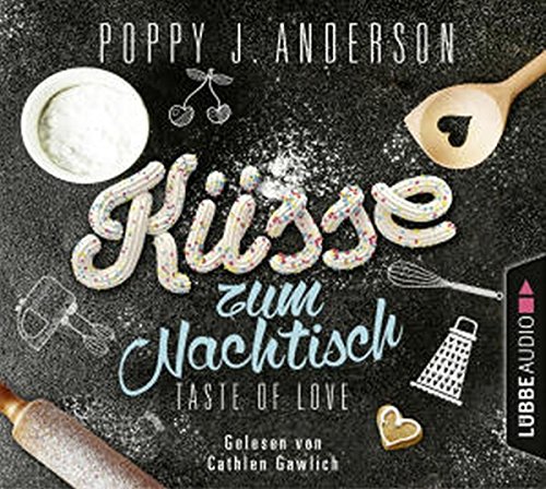 Beispielbild fr Taste of Love - Ksse zum Nachtisch (Die Kche von Boston, Band 2) zum Verkauf von medimops