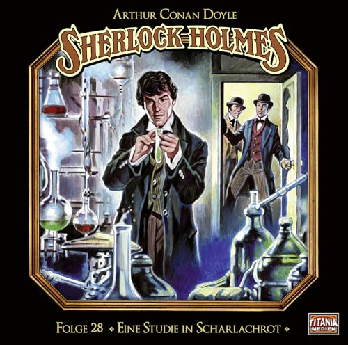 Sherlock Holmes - Folge 28: Eine Studie in Scharlachrot : Eine Studie in Scharlachrot. - Sir Arthur Conan Doyle