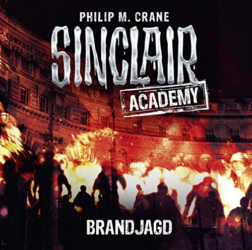 9783785755426: Sinclair Academy - Folge 12: Brandjagd.