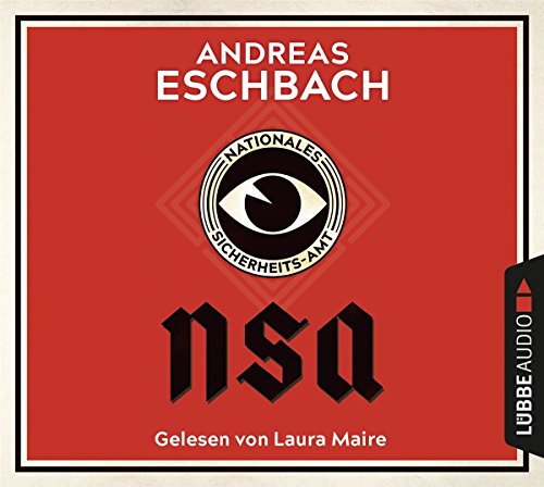 Andreas Eschbach. NSA. Nationales Sicherheits-Amt. 10 CDs. - Andreas Eschbach