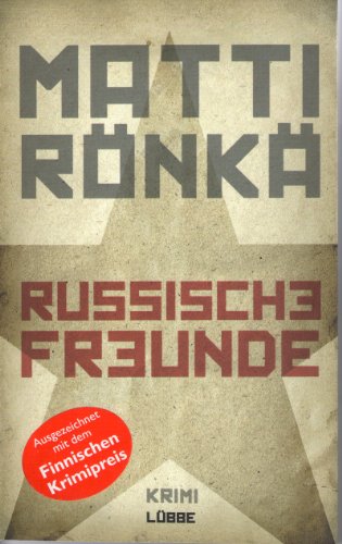 Russische Freunde: Kriminalroman - Matti Rönkä