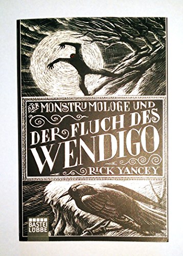 9783785760635: Der Monstrumologe und der Fluch des Wendigo