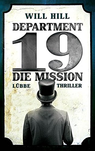Beispielbild fr Department 19 - Die Mission: Thriller zum Verkauf von Versandantiquariat Felix Mcke