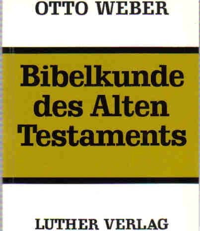 9783785802151: Bibelkunde des Alten Testaments (German Edition)