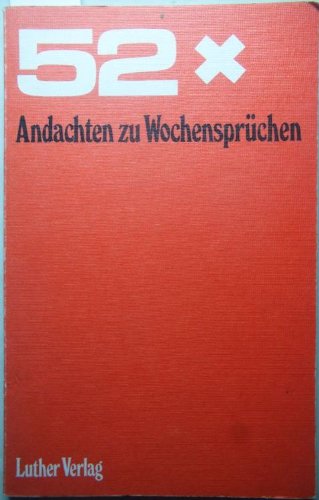 Beispielbild fr 52 x andachten und wochensprchen zum Verkauf von alt-saarbrcker antiquariat g.w.melling