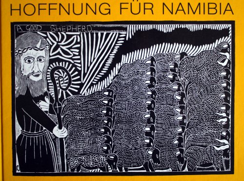 Hoffnung fuÌˆr Namibia: Linolschnitte von John Ndevasia Muafangejo (German Edition) (9783785803219) by Sundermeier, Theo