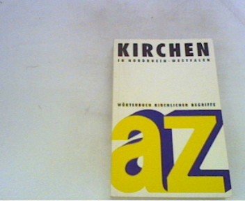 Beispielbild fr Wrterbuch kirchlicher Begriffe in Nordrhein-Westfalen von A - Z zum Verkauf von Leserstrahl  (Preise inkl. MwSt.)