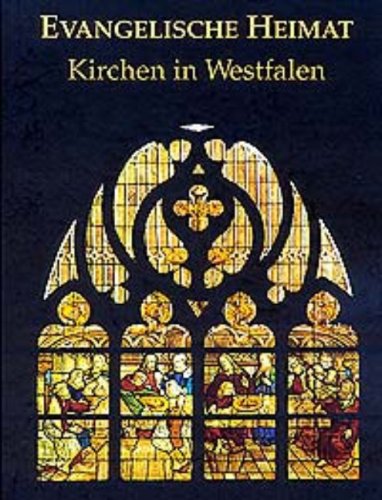 Beispielbild fr Evangelische Heimat : Kirchen in Westfalen. hrsg. im Auftr. der Evangelischen Kirche von Westfalen von Gerhard E. Stoll. Fotos Reinhard Elbracht. Bildtexte Horst Moldenhauer zum Verkauf von Versandantiquariat Schfer