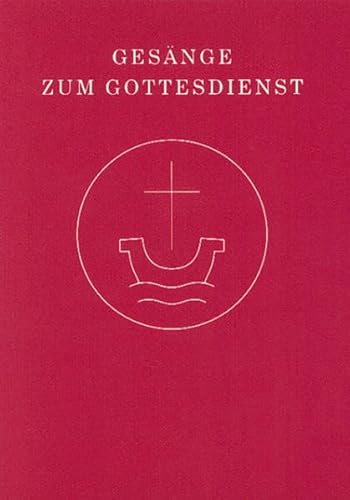 9783785805183: Gesnge zum Gottesdienst fr Chor und Gemeinde: Ergnzungsband zum Evangelischen Gottesdienstbuch