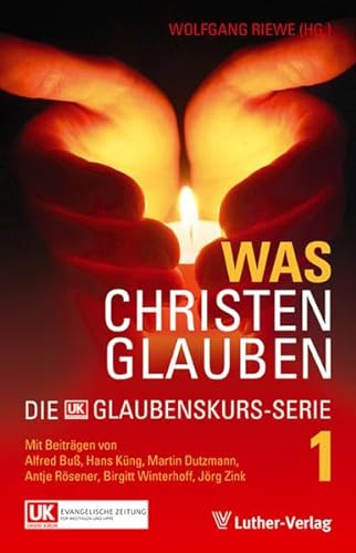 Stock image for Was Christen glauben: Die Glaubenskurs-Serie Band 1 for sale by Buchmarie