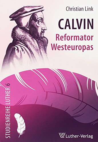 Beispielbild fr Calvin - Reformator Westeuropas zum Verkauf von medimops