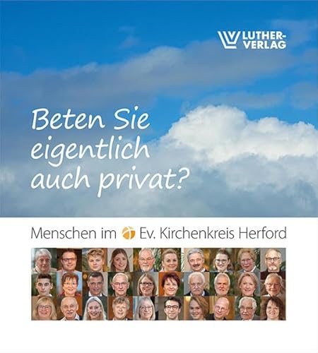 Beispielbild fr Beten Sie eigentlich auch privat?: Menschen im Evangelischen Kirchenkreis Herford zum Verkauf von medimops