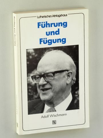 Beispielbild fr Fhrung und Fgung. Erinnerungen aus meinem Leben zum Verkauf von Kultgut