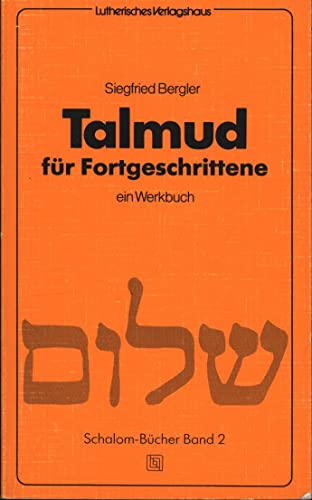 Imagen de archivo de Talmud fr Fortgeschrittene: Ein Werkbuch a la venta por medimops